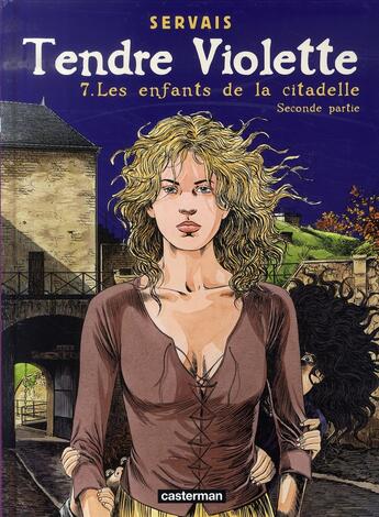 Couverture du livre « Tendre Violette Tome 7 » de Servais/Raives aux éditions Casterman