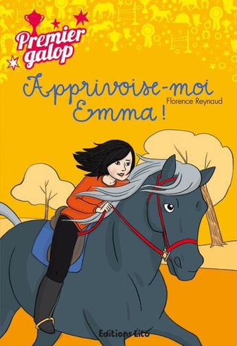 Couverture du livre « Apprivoise-moi Emma ! » de  aux éditions Lito