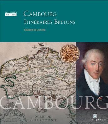 Couverture du livre « Cambourg, itineraires bretons » de Dominique Lastours aux éditions Lampsaque