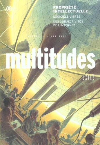 Couverture du livre « Revue Multitudes T.5 ; Propriété Intellectuelle » de Revue Multitudes aux éditions Amsterdam