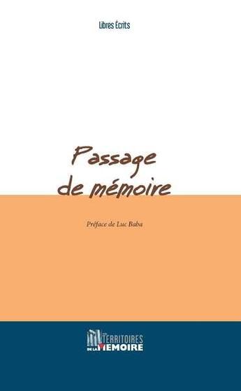 Couverture du livre « Passage de mémoire » de  aux éditions Territoires De La Memoire