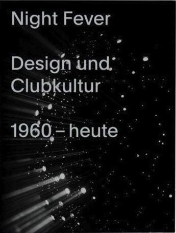 Couverture du livre « Night fever design und kultur » de Kries Mateo aux éditions Vitra Design