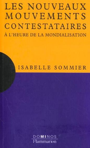 Couverture du livre « Les Nouveaux Mouvements Contestataires » de Isabelle Sommier aux éditions Flammarion