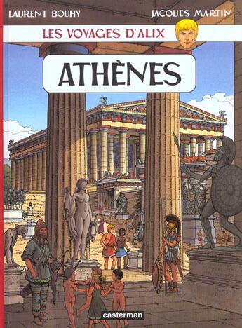 Couverture du livre « Les voyages d'Alix : Athènes » de Jacques Martin et Jacques Bouhy aux éditions Casterman