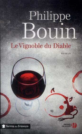 Couverture du livre « Les vignobles du diable » de Philippe Bouin aux éditions Presses De La Cite