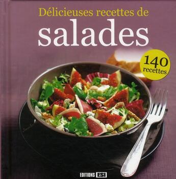 Couverture du livre « Délicieuses recettes de salades » de Sylvie Ait-Ali aux éditions Editions Esi