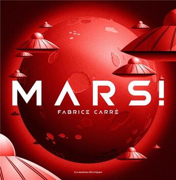 Couverture du livre « Mars ! » de Carre Fabrice aux éditions Moutons Electriques