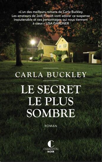 Couverture du livre « Le secret le plus sombre » de Carla Buckley aux éditions Charleston