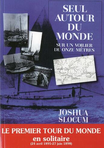 Couverture du livre « Seul autour du monde ; sur un voilier de onze mètres » de Joshua Slocum aux éditions Chiron