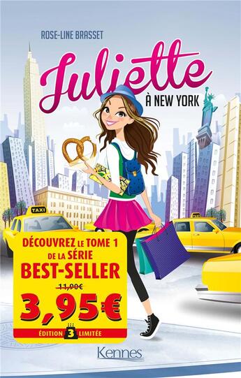 Couverture du livre « Juliette t.1 ; Juliette à New-York » de Rose-Line Brasset aux éditions Kennes Editions