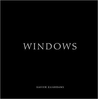 Couverture du livre « Xavier guardans windows » de Guardans Xavier aux éditions Damiani