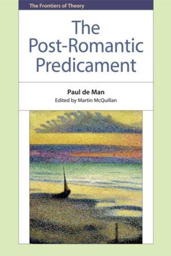 Couverture du livre « The Post-Romantic Predicament » de Paul De Man aux éditions Edinburgh University Press