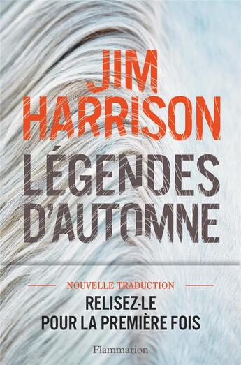 Couverture du livre « Légendes d'automne » de Jim Harrison aux éditions Flammarion