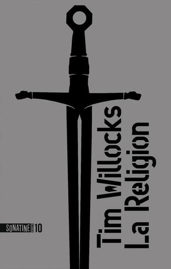 Couverture du livre « La religion » de Tim Willocks aux éditions Sonatine