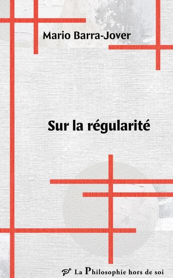 Couverture du livre « Sur la régularité » de Mario Barra-Jover aux éditions Pu De Vincennes