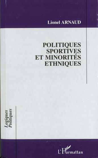 Couverture du livre « Politiques sportives et minorités ethniques » de Lionel Arnaud aux éditions L'harmattan