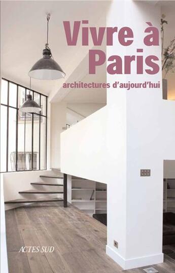 Couverture du livre « Vivre à Paris ; architectures d'aujourd'hui » de Cristina Fregni aux éditions Motta