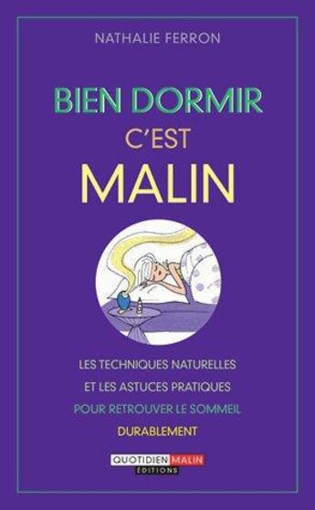 Couverture du livre « Bien dormir c'est malin » de Nathalie Ferron aux éditions Quotidien Malin