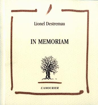 Couverture du livre « In Memoriam » de Lionel Destremau aux éditions L'amourier