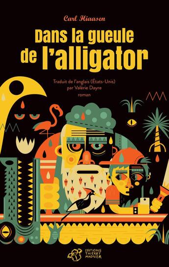 Couverture du livre « Dans la gueule de l'alligator » de Carl Hiaasen aux éditions Thierry Magnier