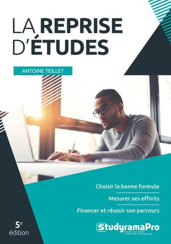 Couverture du livre « La reprise d'études (5e édition) » de Antoine Teillet aux éditions Studyrama