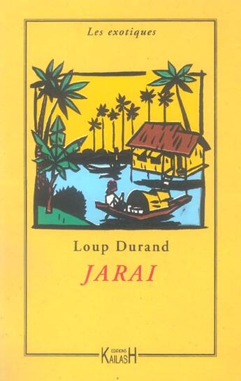 Couverture du livre « Jaraï » de Loup Durand aux éditions Kailash