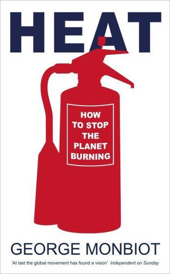 Couverture du livre « Heat ; how to stop the planet burning » de George Monbiot aux éditions Viking Adult