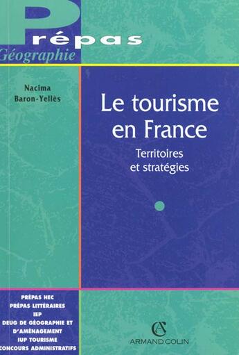 Couverture du livre « Le Tourisme En France » de Baron-Yelles aux éditions Armand Colin