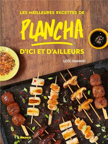 Couverture du livre « Les meilleures recettes de plancha d'ici et d'ailleurs » de Loic Hanno aux éditions Mango