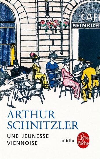 Couverture du livre « Une jeunesse viennoise » de Arthur Schnitzler aux éditions Le Livre De Poche