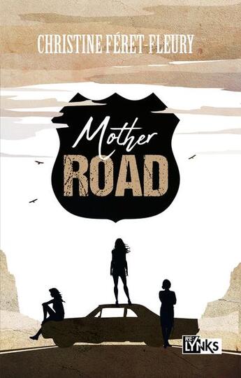 Couverture du livre « Mother road » de Christine Feret-Fleury aux éditions Lynks