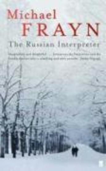 Couverture du livre « The Russian Interpreter » de Michael Frayn aux éditions Faber And Faber Digital