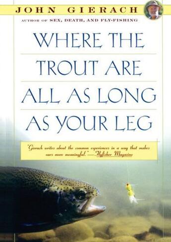 Couverture du livre « Where the Trout Are All as Long as Your Leg » de John Gierach aux éditions Simon & Schuster