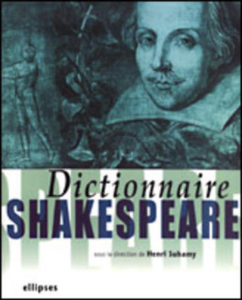 Couverture du livre « Dictionnaire shakespeare » de Suhamy aux éditions Ellipses