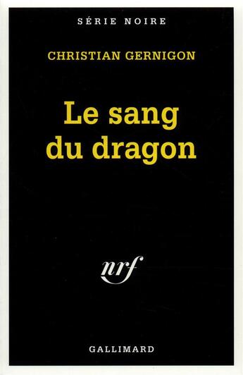Couverture du livre « Le sang du dragon » de Christian Gernigon aux éditions Gallimard