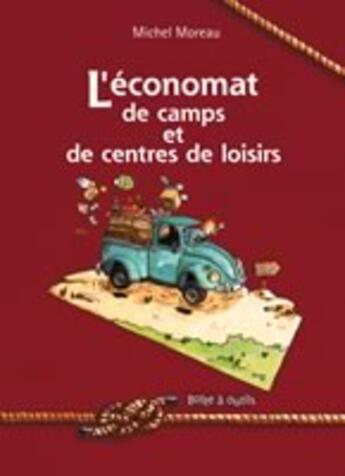 Couverture du livre « L'economat de camps et centres de loisirs » de Michel Moreau aux éditions Presses D'ile De France