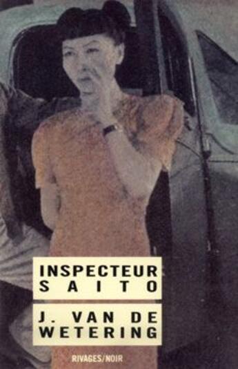 Couverture du livre « Inspecteur Saito » de Jan-Willem Van De Wetering aux éditions Rivages
