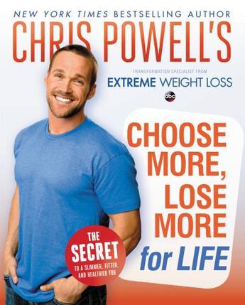 Couverture du livre « Chris Powell's Choose More, Lose More for Life » de Powell Chris aux éditions Hyperion