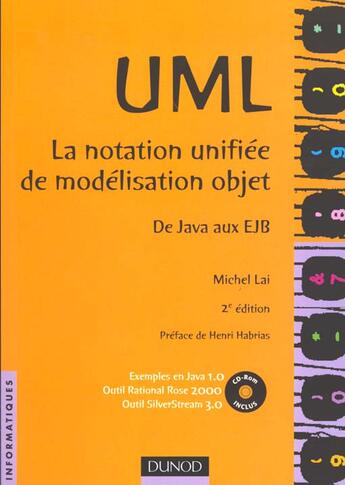 Couverture du livre « Uml ; La Notation Unifiee De Modelisation Objet ; Applications En Java » de Michel Lai aux éditions Dunod