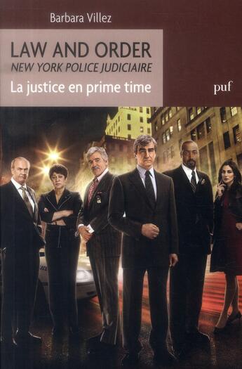 Couverture du livre « Law and order ; la justice en prime time » de Barbara Villez aux éditions Puf
