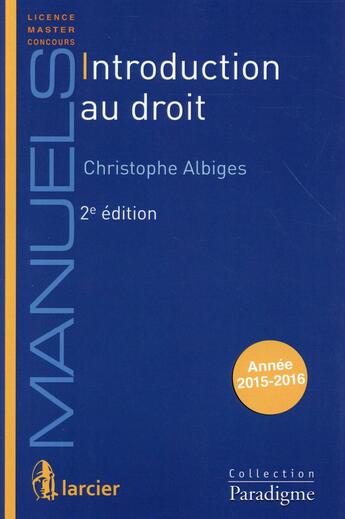 Couverture du livre « Introduction au droit (2e édition) » de Christophe Albiges aux éditions Larcier