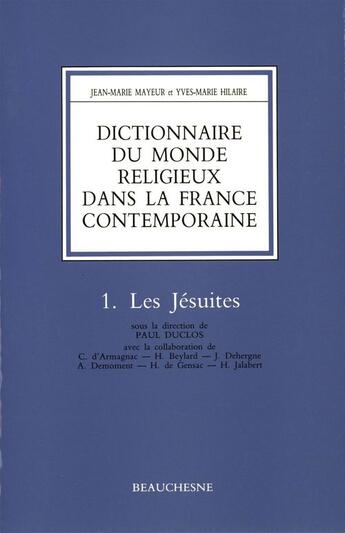 Couverture du livre « Les jesuites » de Mayeur/Hilaire aux éditions Beauchesne Editeur