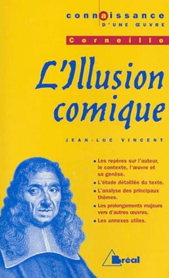 Couverture du livre « L'illusion comique, de Pierre Corneille » de Jean-Luc Vincent aux éditions Breal