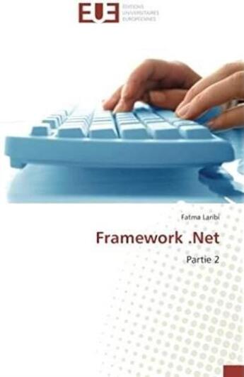 Couverture du livre « Framework .net partie 2 » de Laribi Fatma aux éditions Editions Universitaires Europeennes