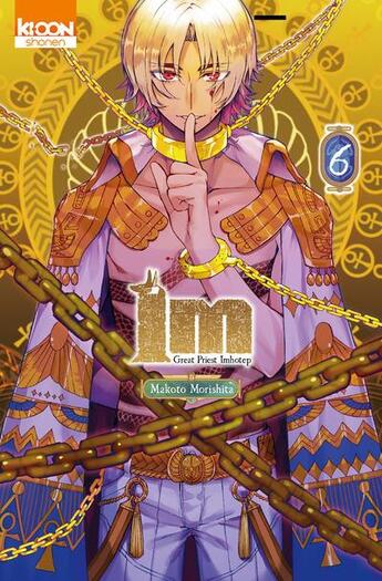 Couverture du livre « IM ; Great Priest Imhotep Tome 6 » de Makoto Morishita aux éditions Ki-oon