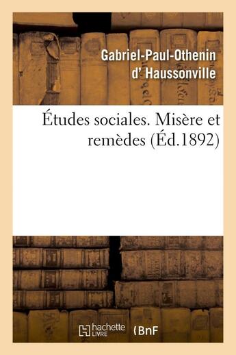 Couverture du livre « Etudes sociales. misere et remedes » de Haussonville G-P-O. aux éditions Hachette Bnf