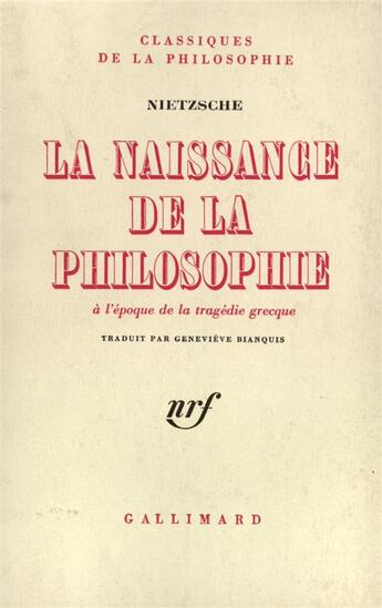 Couverture du livre « Naissance De La Philoso » de Friedrich Nietzsche aux éditions Gallimard