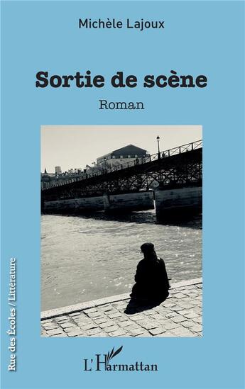 Couverture du livre « Sortie de scène » de Michele Lajoux aux éditions L'harmattan