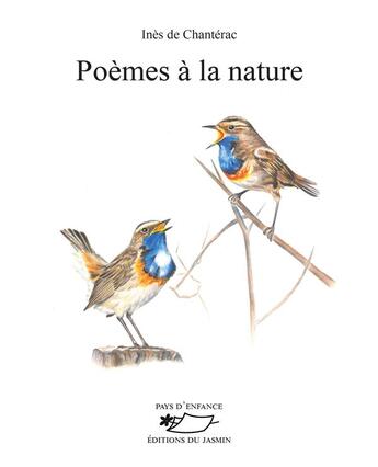 Couverture du livre « Poèmes à la nature » de Ines De Chanterac aux éditions Jasmin