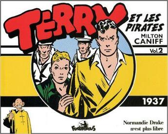 Couverture du livre « Terry et les pirates t.2 : 1937 t.1 » de Milton Arthur Caniff aux éditions Futuropolis